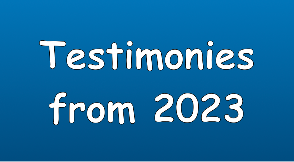 Testimonies from 2023