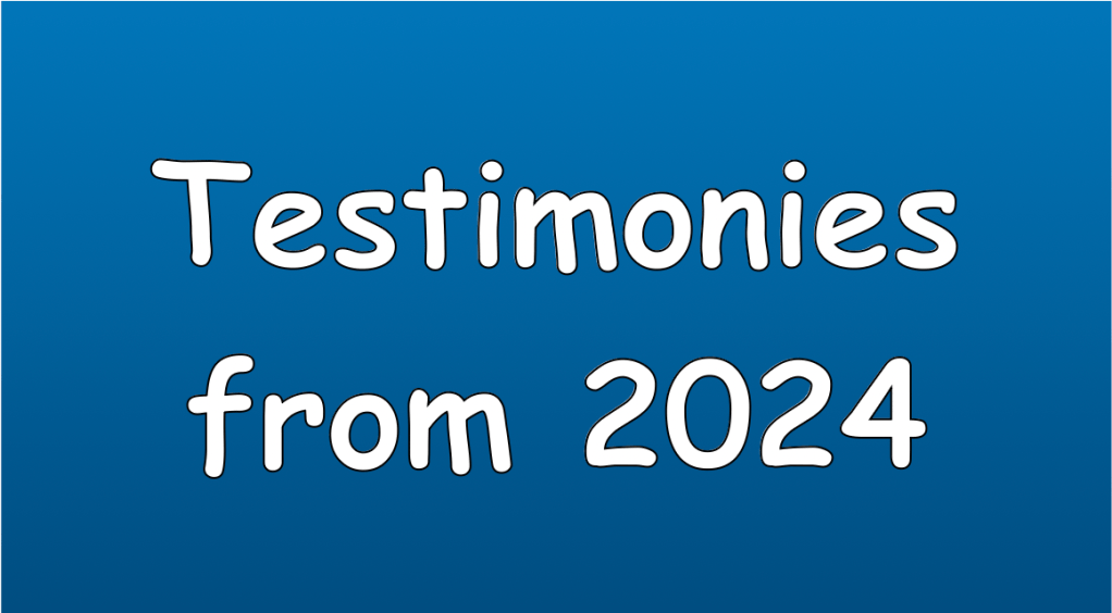 Testimonies from 2024