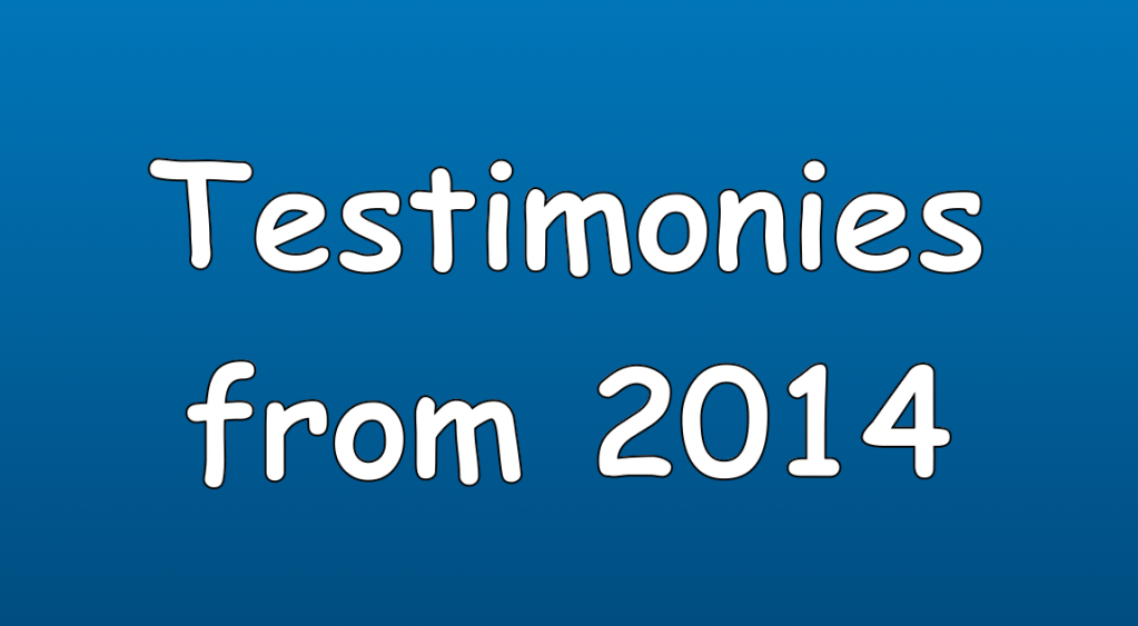 Testimonies from 2014