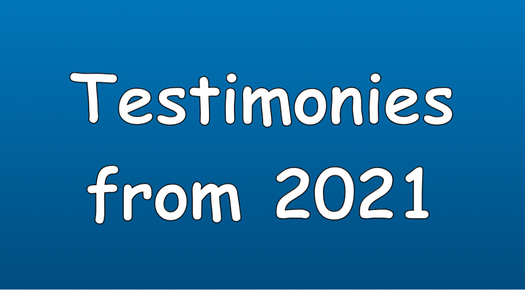 Testimonies from 2021
